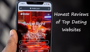 Honest Reviews of Top Dating Websites